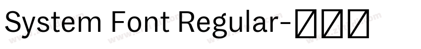 System Font Regular字体转换 System Font Regular字体转换